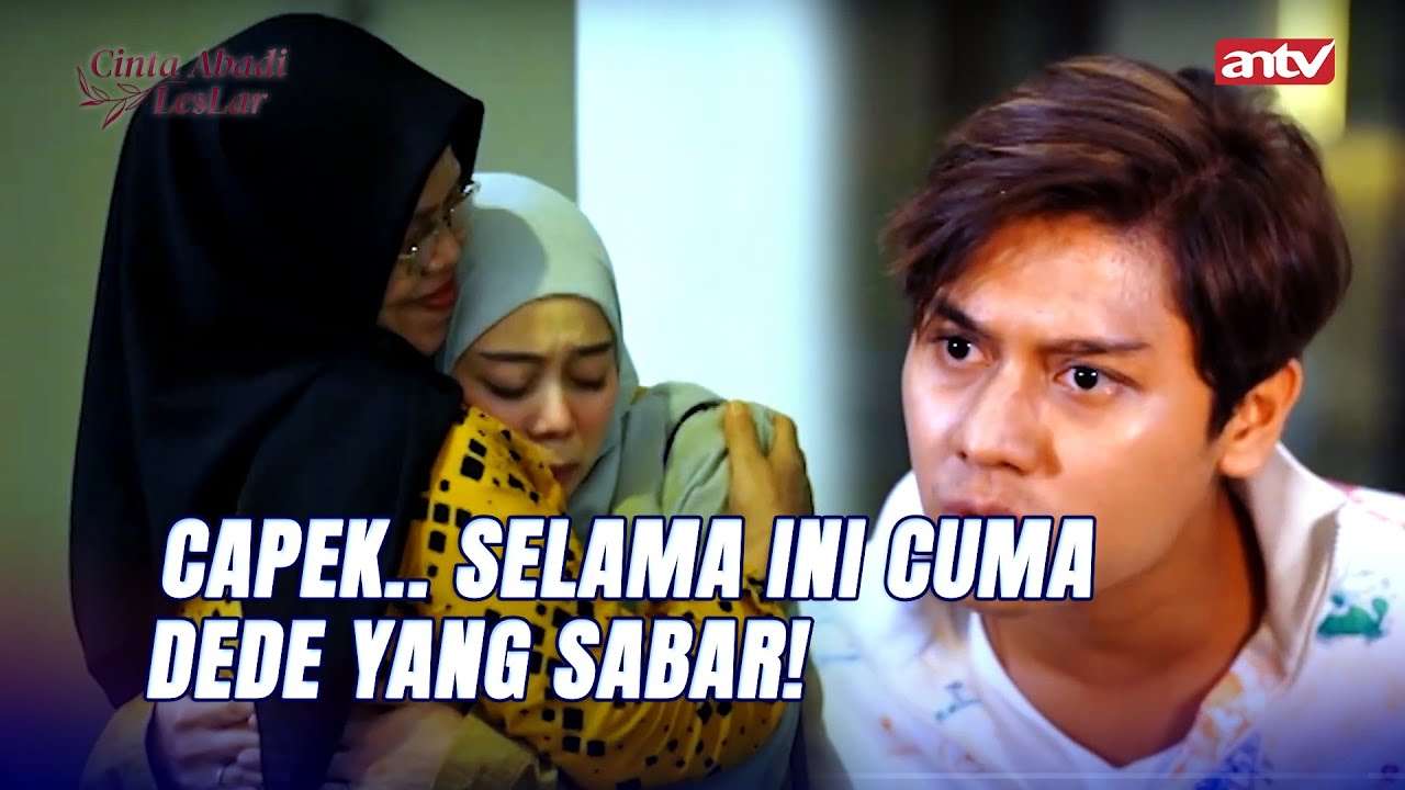 Dede Udah Capek Ngadepin Kaka.. | Cinta Abadi Leslar ANTV Eps 1 Full