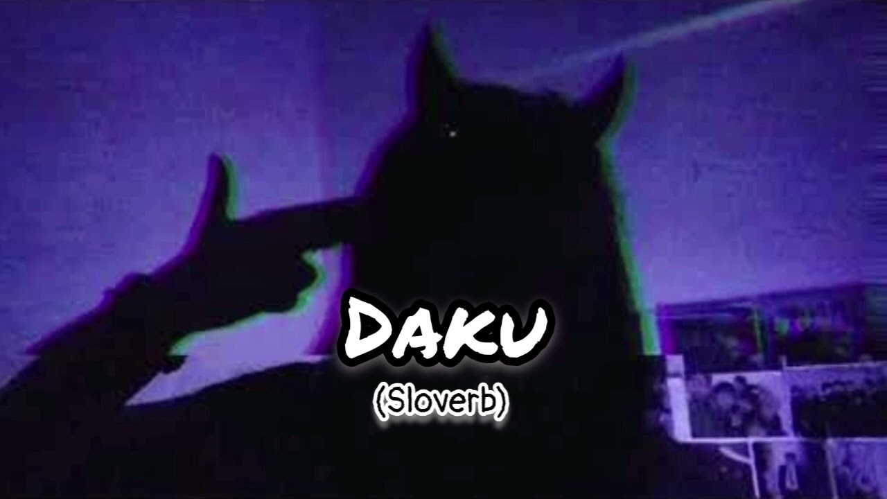 #chaninattan #SaFiSLOVERB       DAKU |[《SLOWED AND REVERB》]   _( SLOVERB )