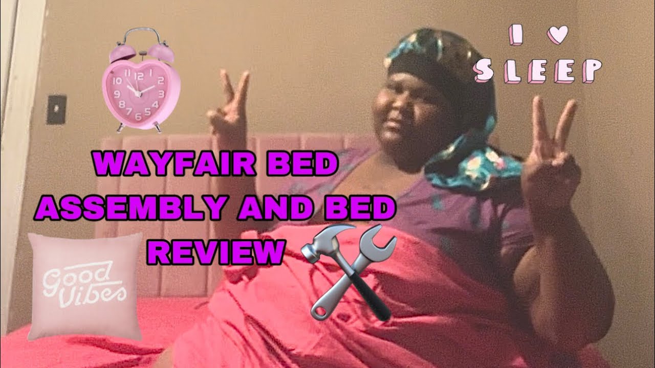 Wayfair Bed Assembly & Bed Review !