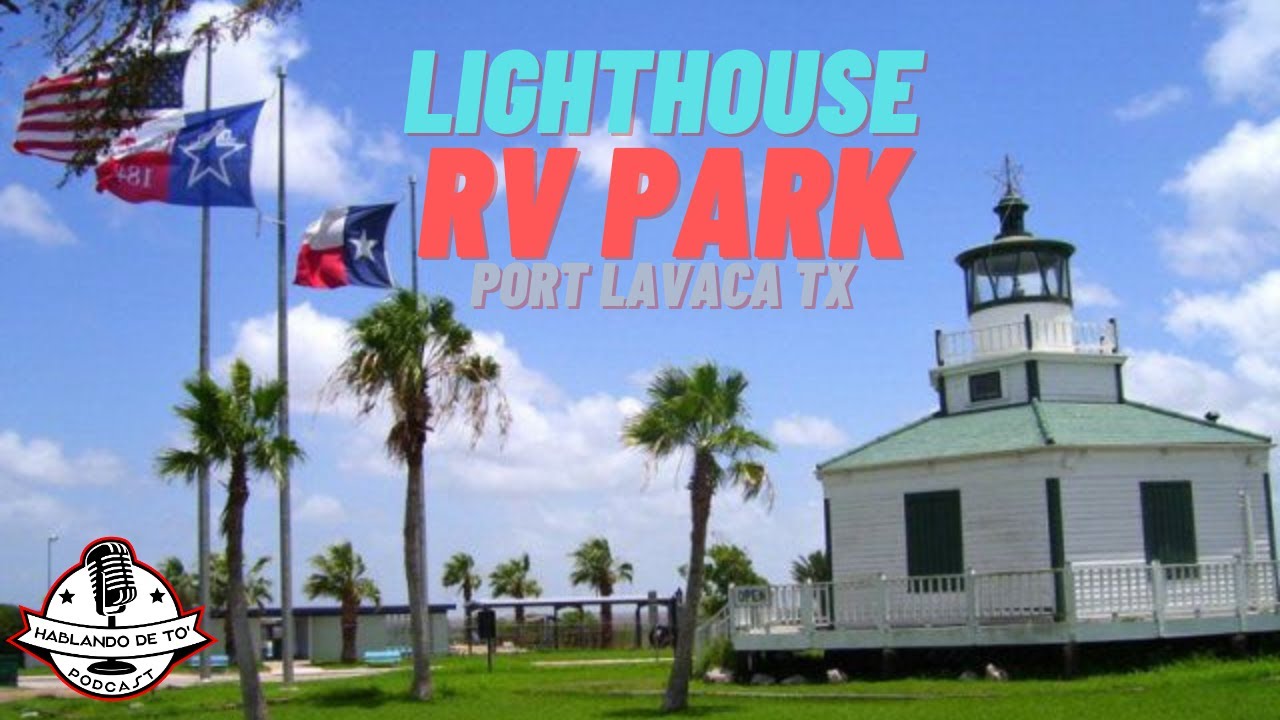 LightHouse Beach RV Park Port LaVaca TX