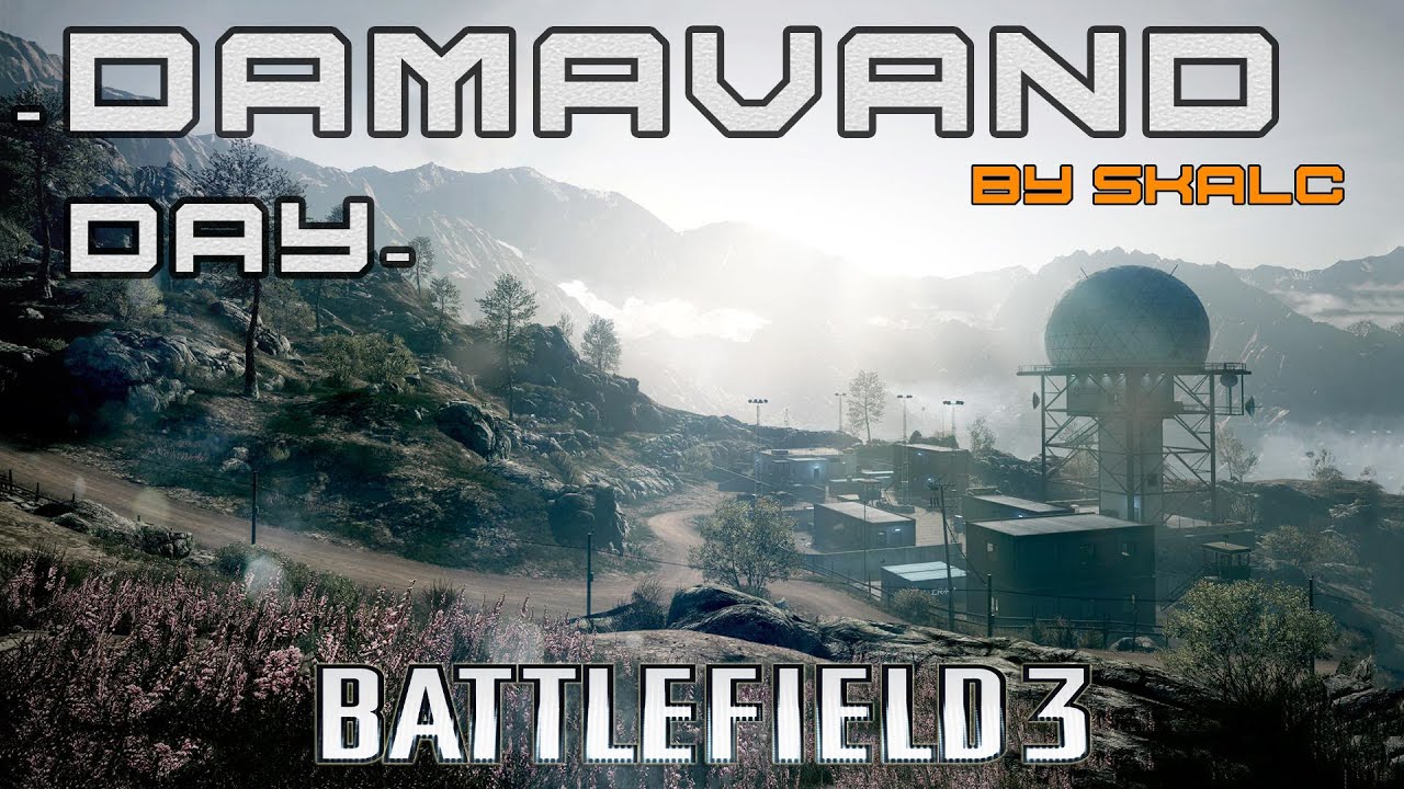 Battlefield 3 Montage -Damavand Day- by Skalc