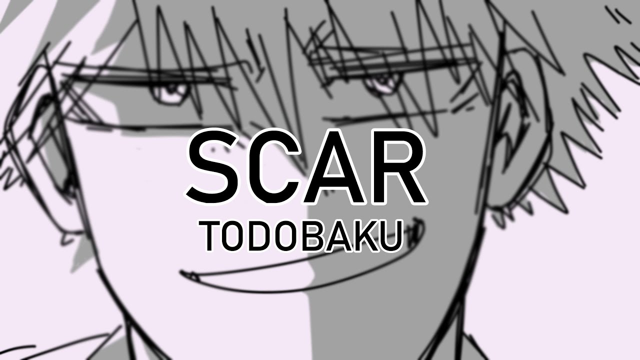 Scar |TodoBaku| Animatic (TIKTOK #4)
