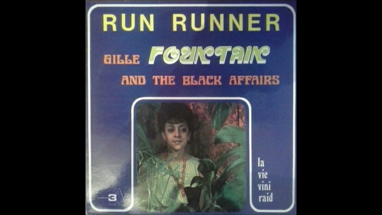 Gille Fountain And The Black Affairs • Run Runner • Moin Brulé CC
