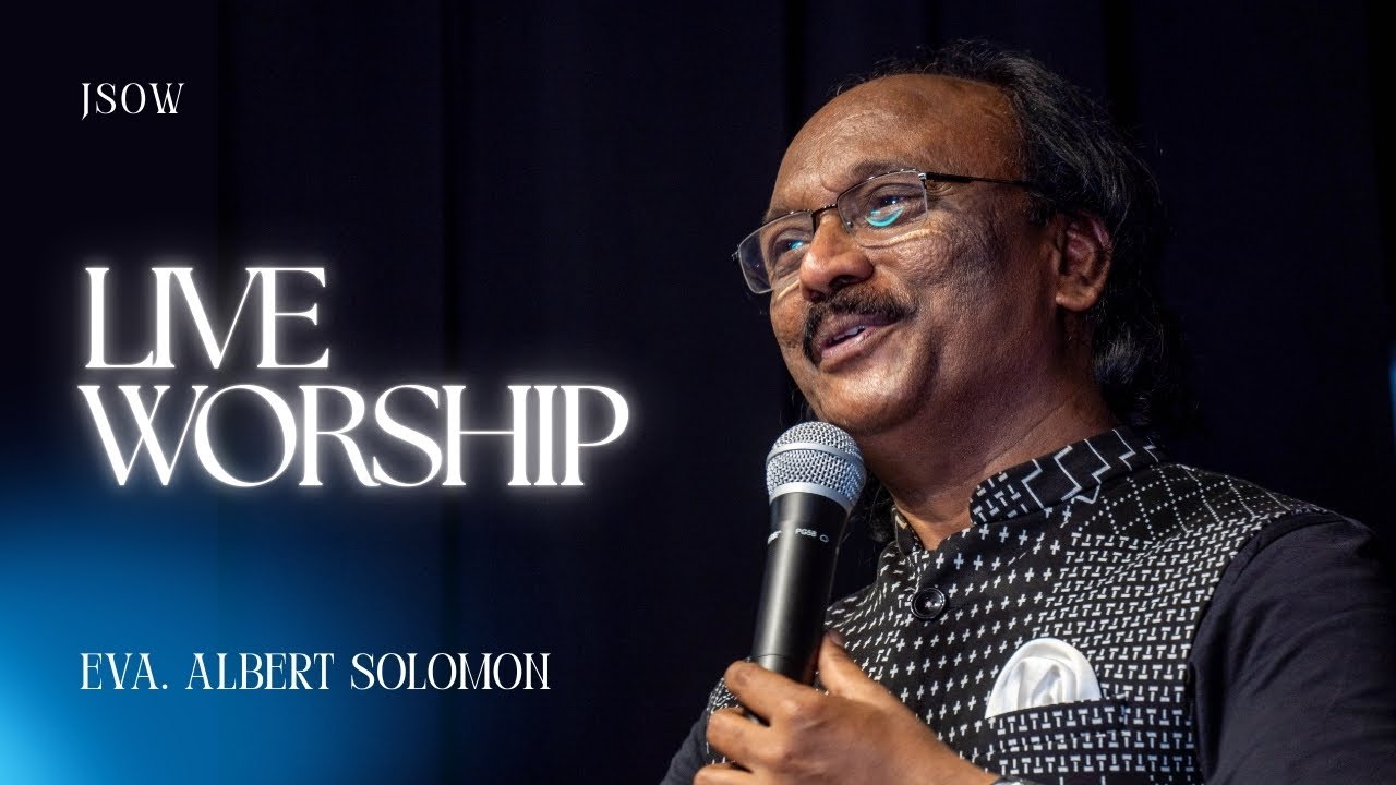 Eva. Albert Solomon I LIVE WORSHIP  I JERUSALEM SCHOOL OF WORSHIP