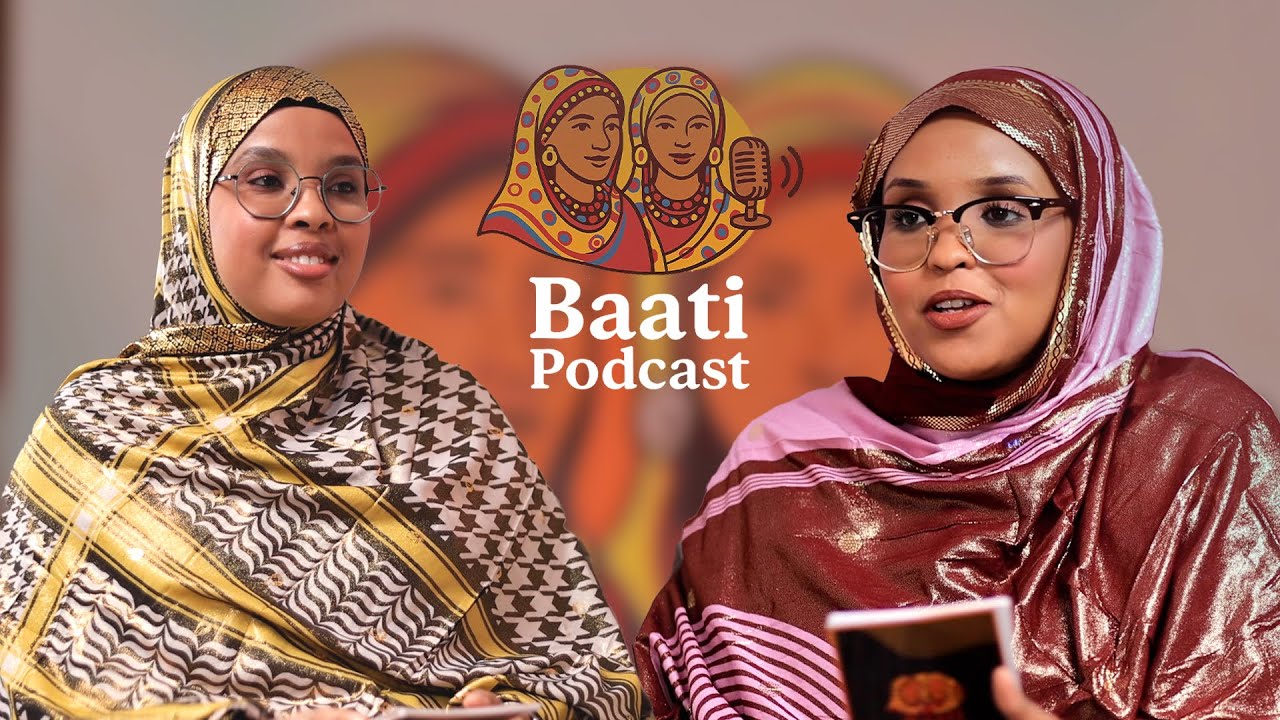Baati Podcast — Episode 3“Xidhiidh caafimaadqaba waxaa dhisa qof caafimaad qaba.”