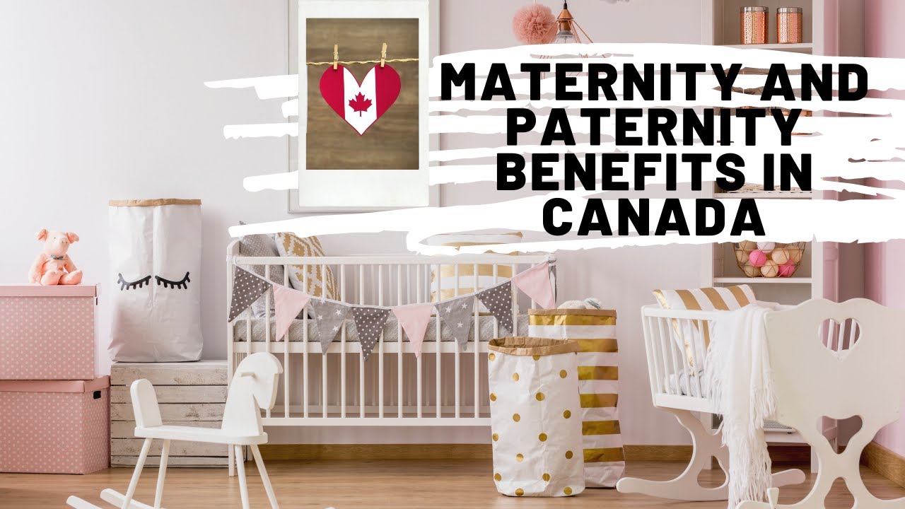 Maternity and parental benefits in Canada