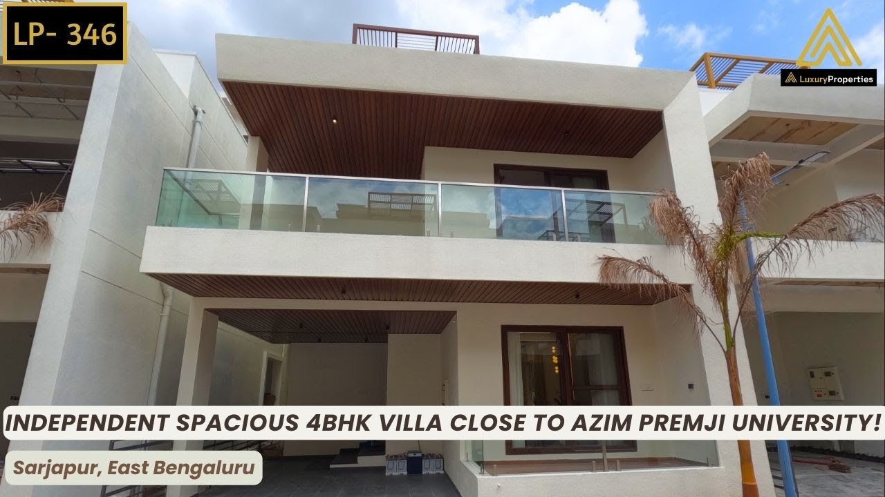 LP 346- Independent luxury 4BHK villa for sale in Sarjapur, Bangalore | Luxury Properties