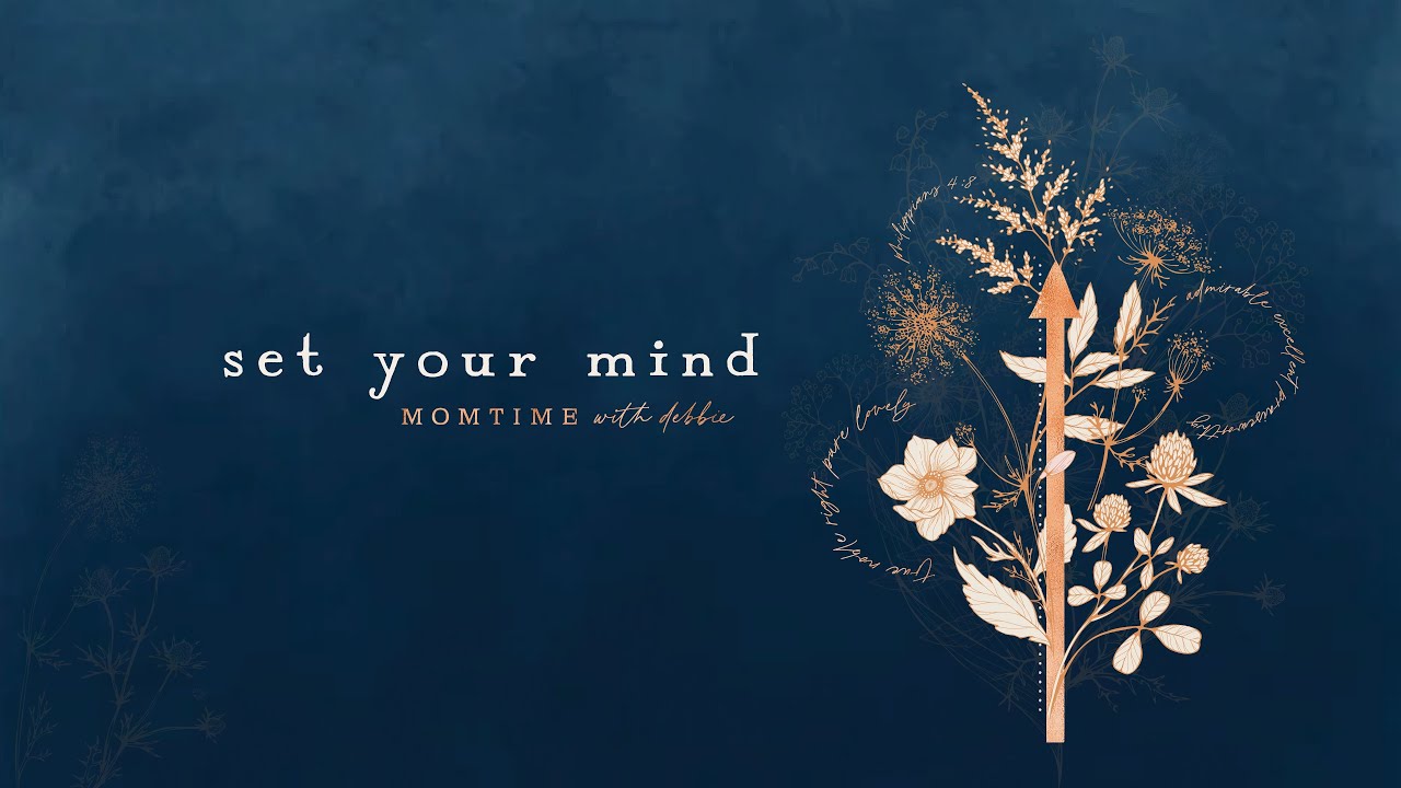 Momtime | Set Your Mind | Week 1