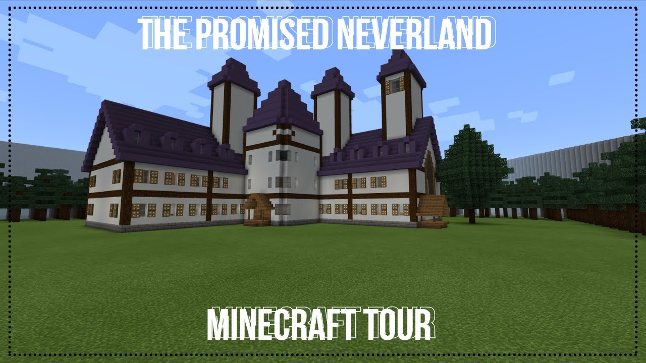 The Promised Neverland; Minecraft Tour