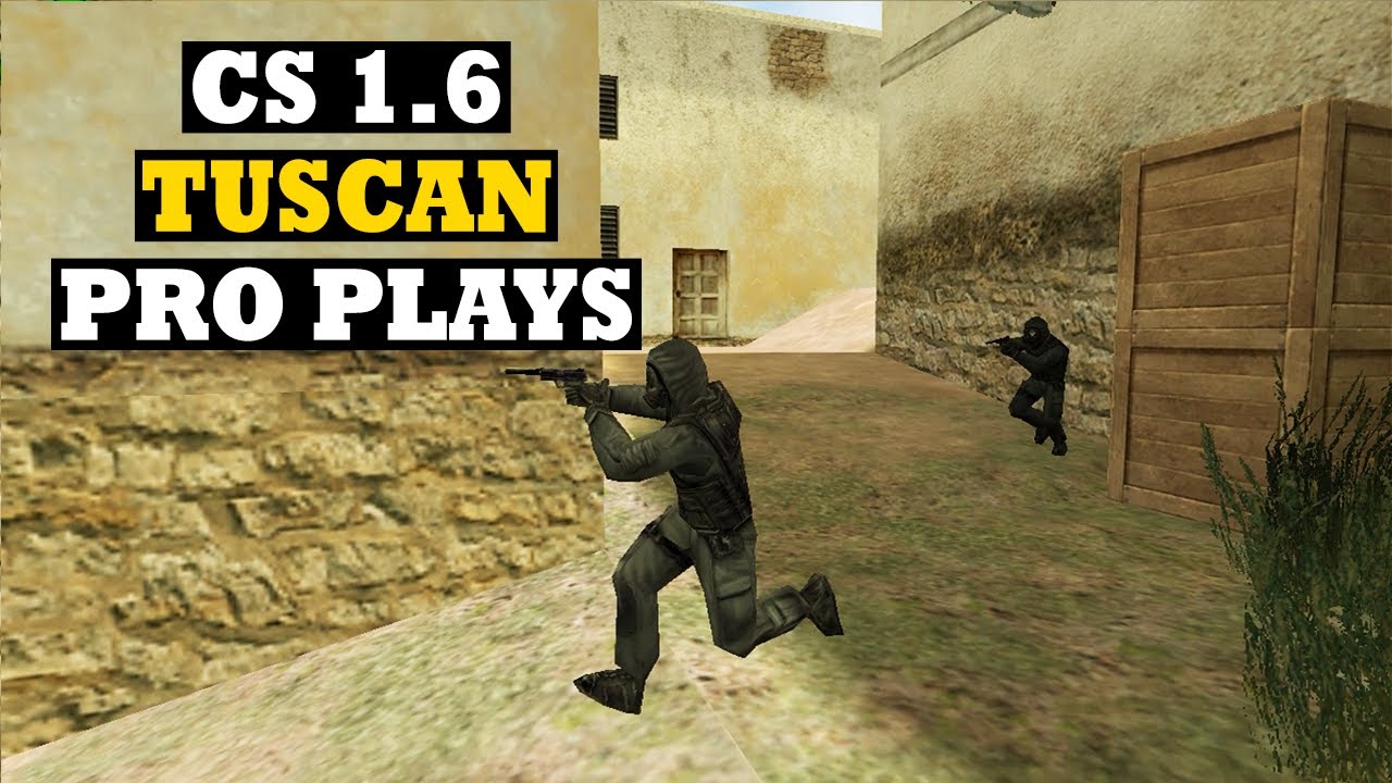 CS 1.6 Best Pro Plays on TUSCAN