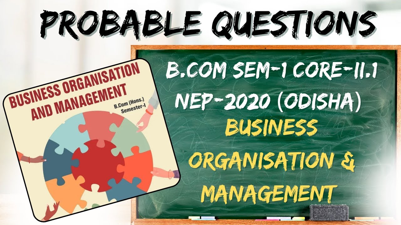 Probable questions: Business Organisation And Management (NEP-2020) l B.Com Sem-1 Core -II.1 l