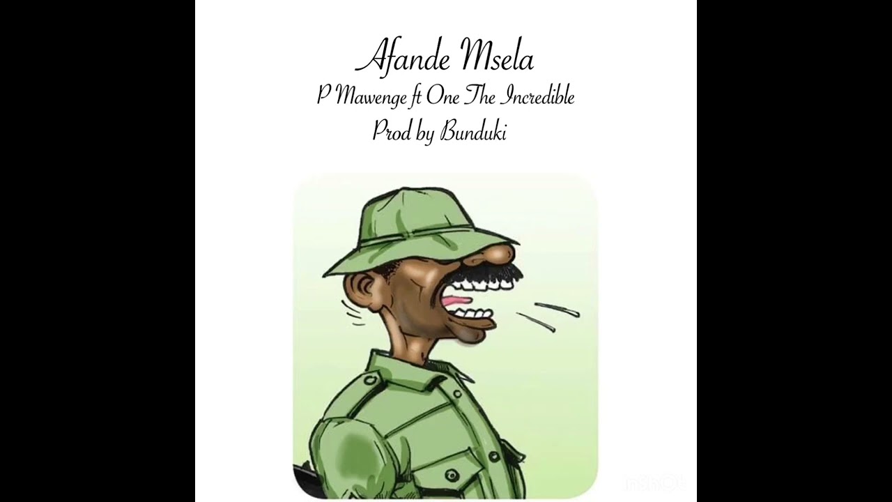 P Mawenge ft One The Incredible- Afande Msela