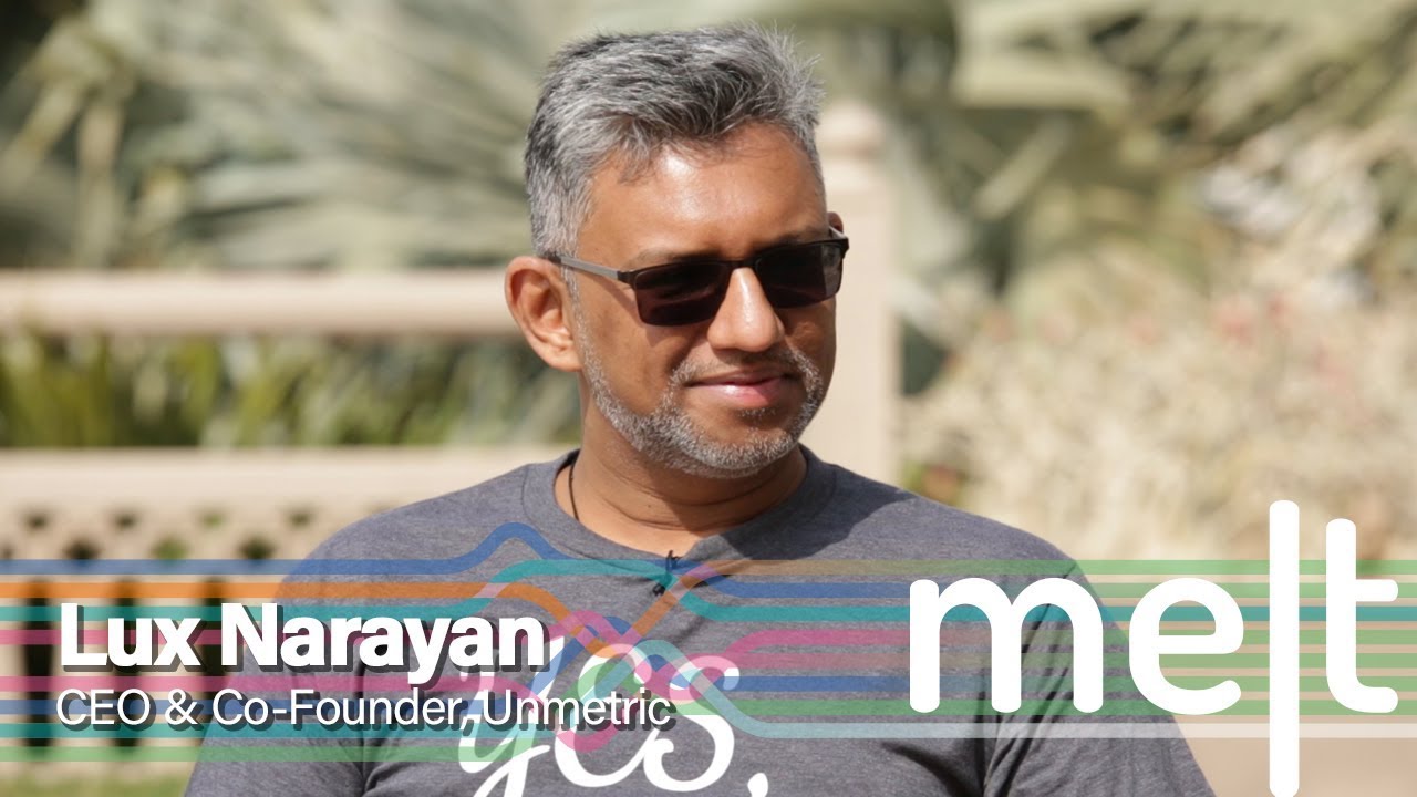 Melt | Episode 22 | Unmetric's Lakshmanan Narayan