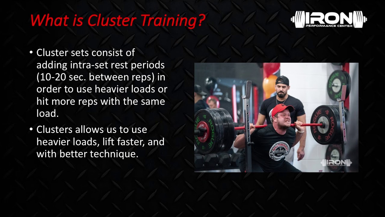 Cluster Training: The Key To Unlocking Size, Strength and Power
