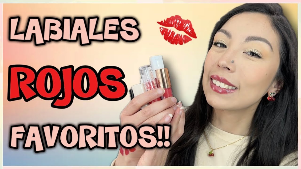 MIS LABIALES ROJOS FAVORITOS 2025 | DIFERENTES TONOS, SUBTONOS, FÓRMULAS Y TERMINADOS