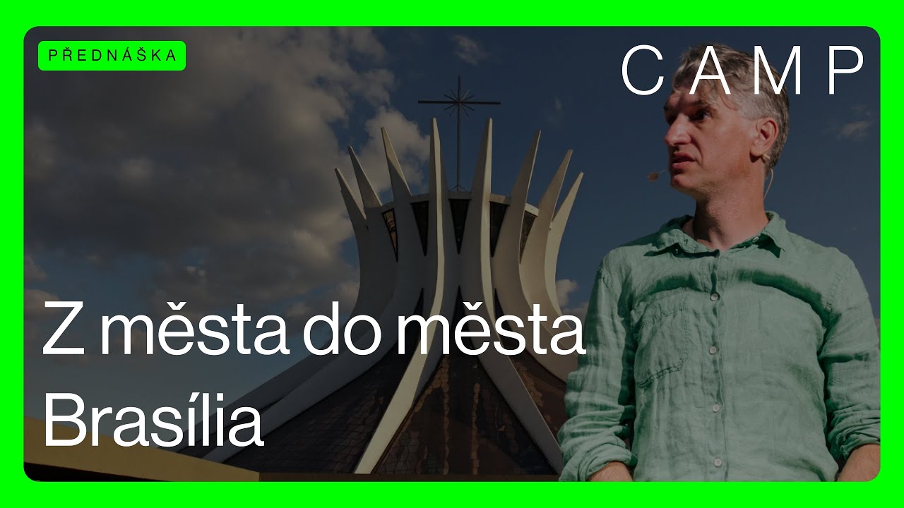 Z města do města 🟢 Bras&iacute;lia | Adam Gebrian