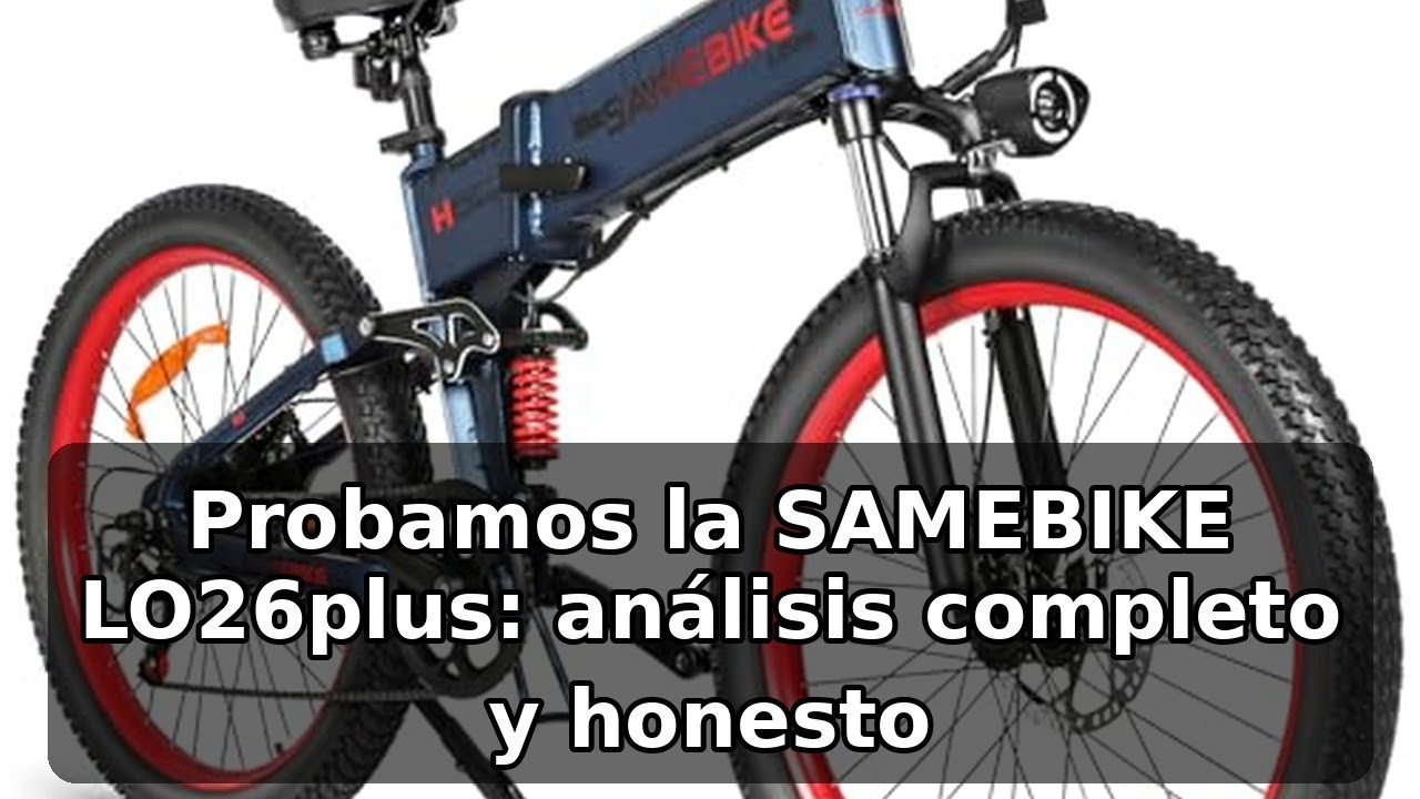 Review completa de la SAMEBIKE LO26plus: potencia, autonomía y plegado eficiente
