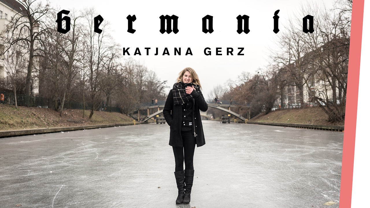 GERMANIA | Katjana Gerz