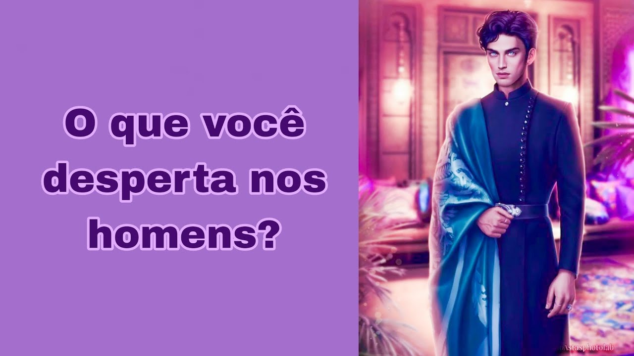 O que você desperta nos homens? Tarot 🔮 🤔👀🤷🏽‍♂️🤷🏼‍♂️🧔🏼🧔🏽‍♂️🧔🏻📚