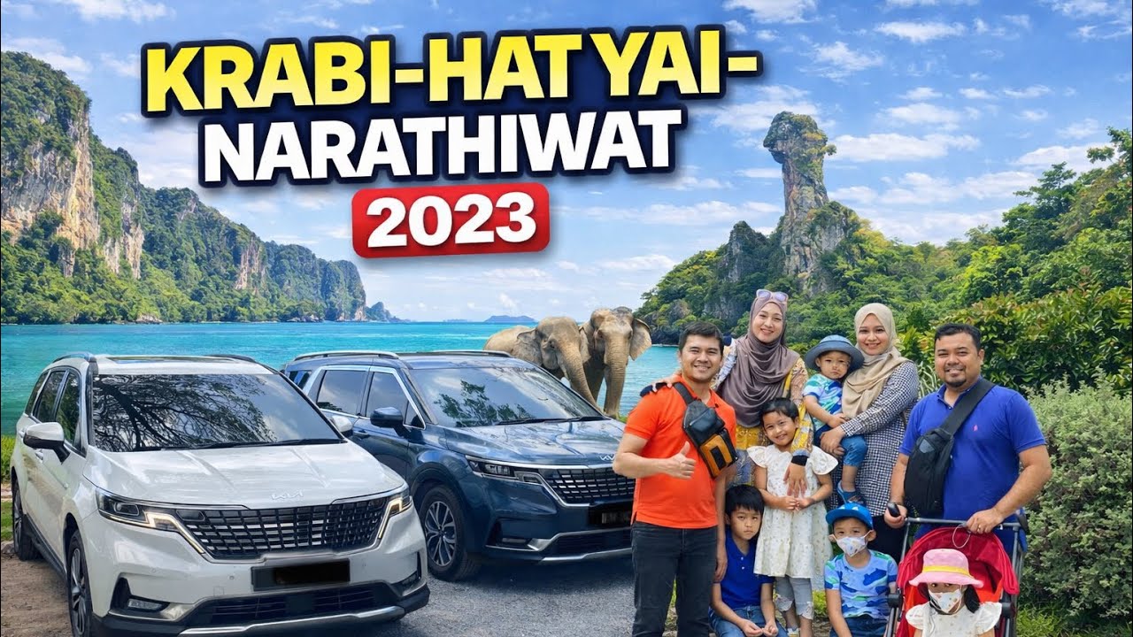 Roadtrip Thailand 🇹🇭 | Krabi – Hat Yai – Narathiwat Dengan Kia Carnival KA4