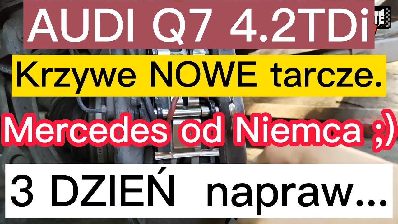 Krzywe NOWE tarcze, Stukają hamulce w Audi, 4.3V8 Mercedes dzień 3 napraw. Mercedes od Niemca ;)