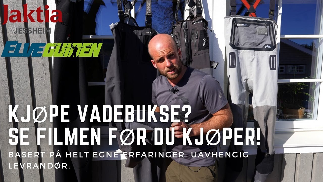 Hvordan velge rett vadebukse?
