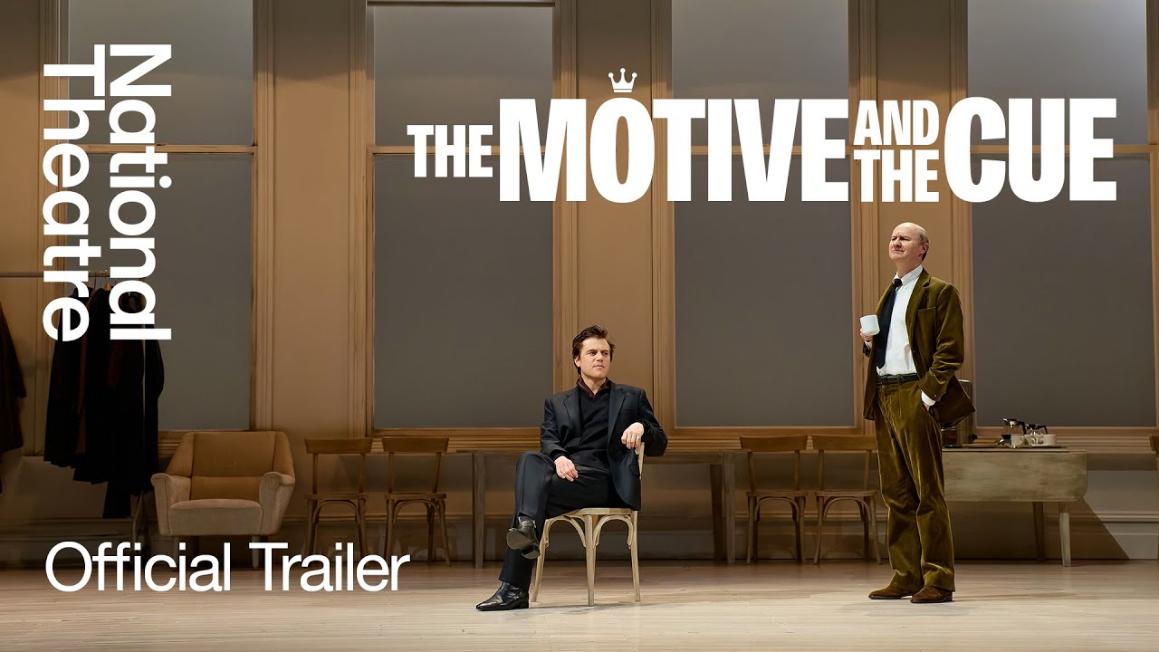 The Motive and the Cue | Official Trailer | No&euml;l Coward Theatre