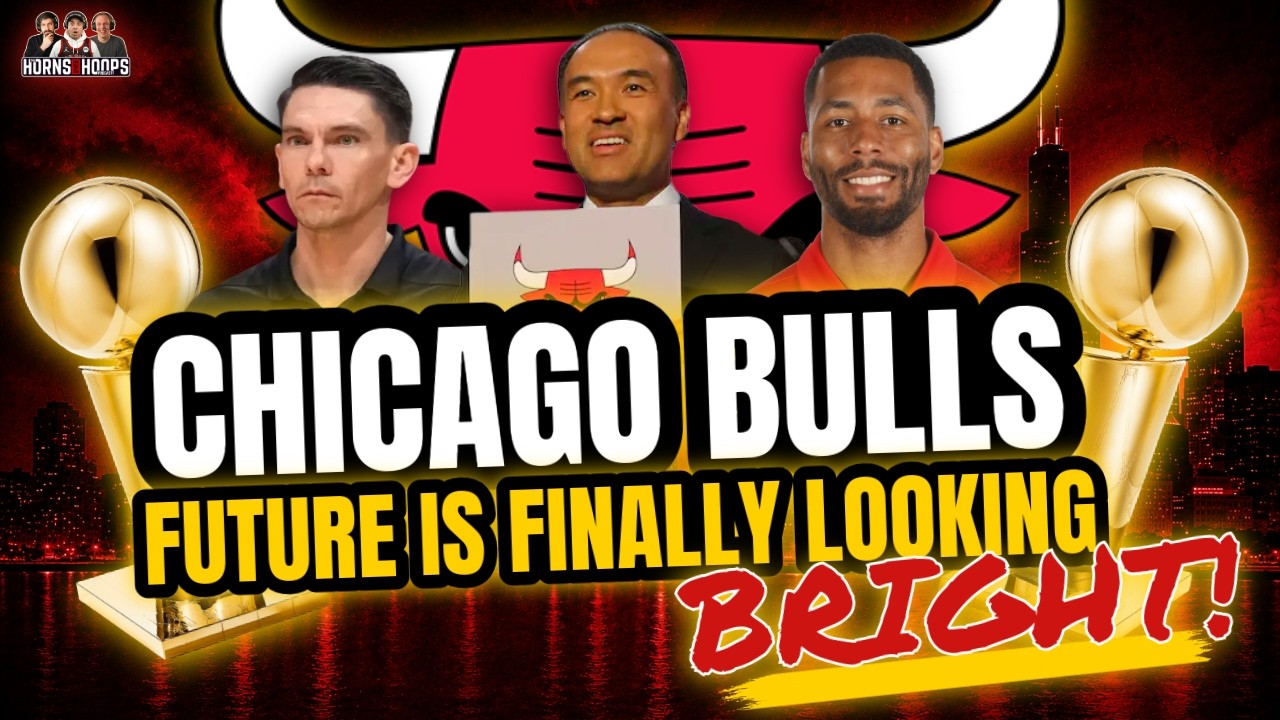 Chicago Bulls Future Is Finally Looking BRIGHT!