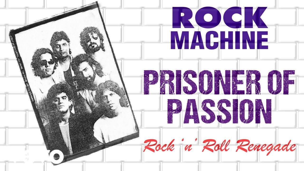 Prisoner Of Passion - Rock Machine | Rock 'n' Roll Renegade | Official Audio Song