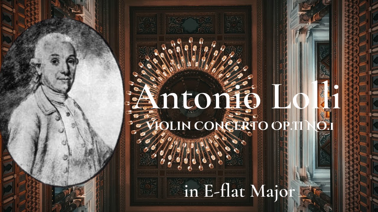 Antonio Lolli Violin Concerto Op.II No.I | Ded. to Joseph Bologne Le Chevalier de Saint-Georges 1764
