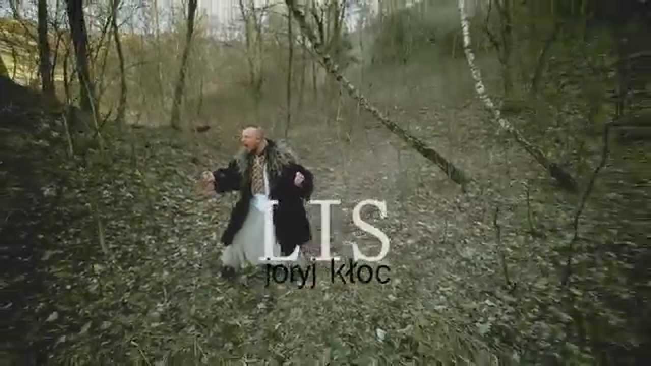 Joryj Kłoc - Lis (Official Music Video) 2015