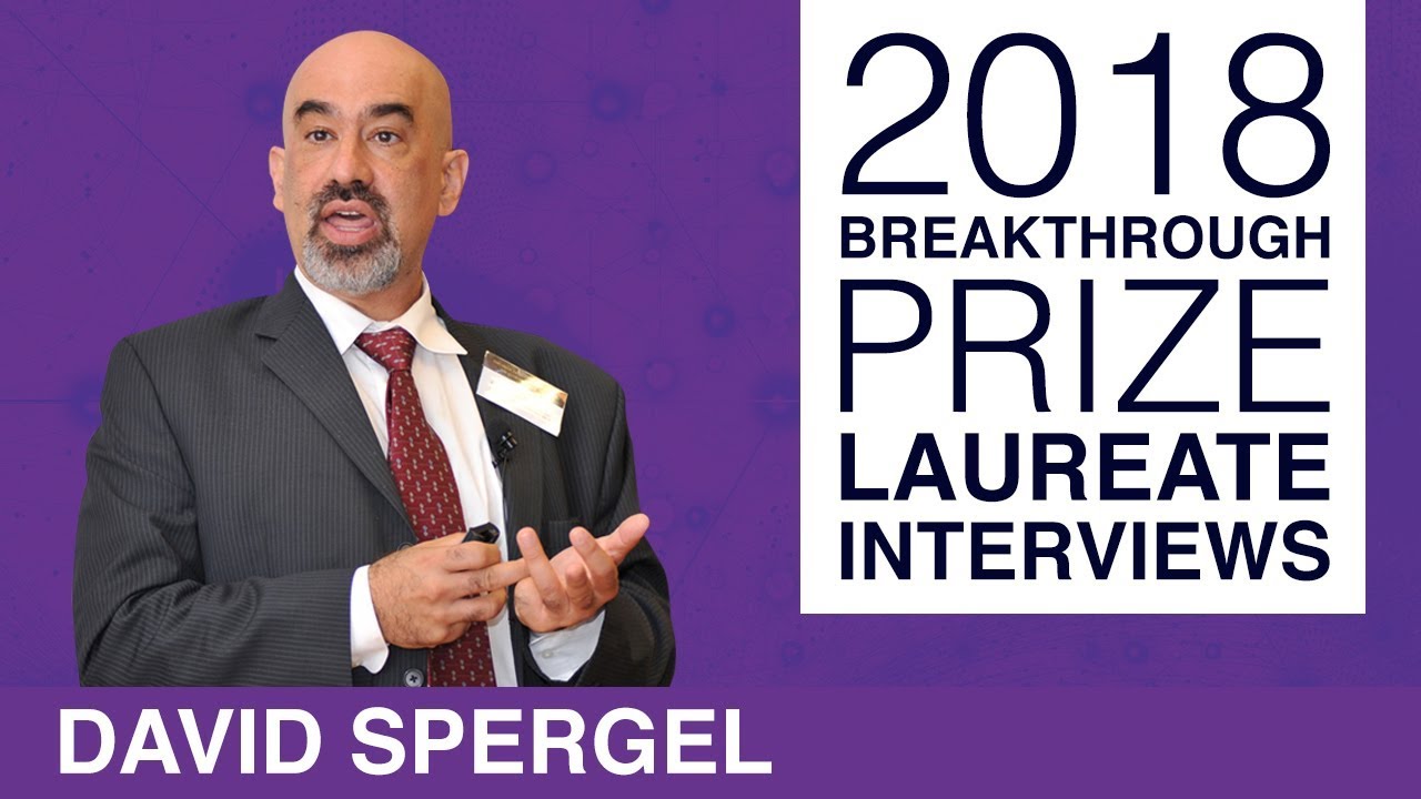 David Spergel: 2018 Breakthrough Prize laureate