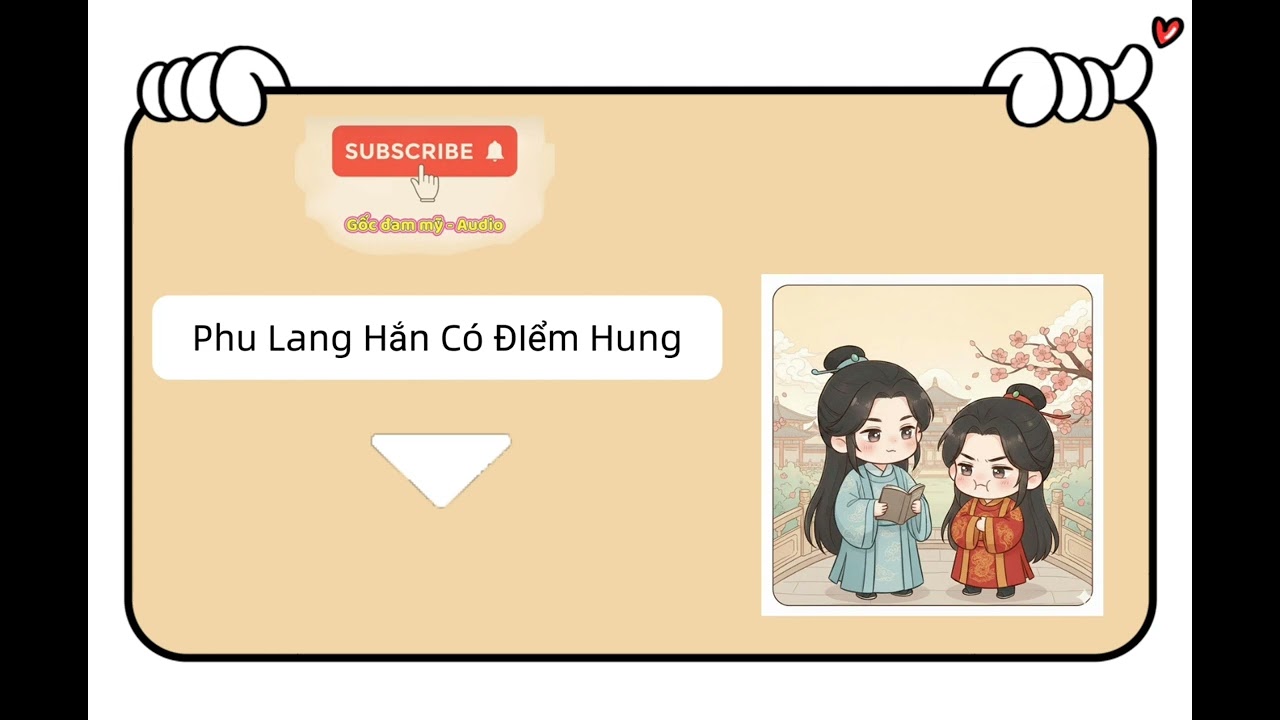 [Gốc đam mỹ - Audio] - Phu lang hắn có điểm hung C1- C4