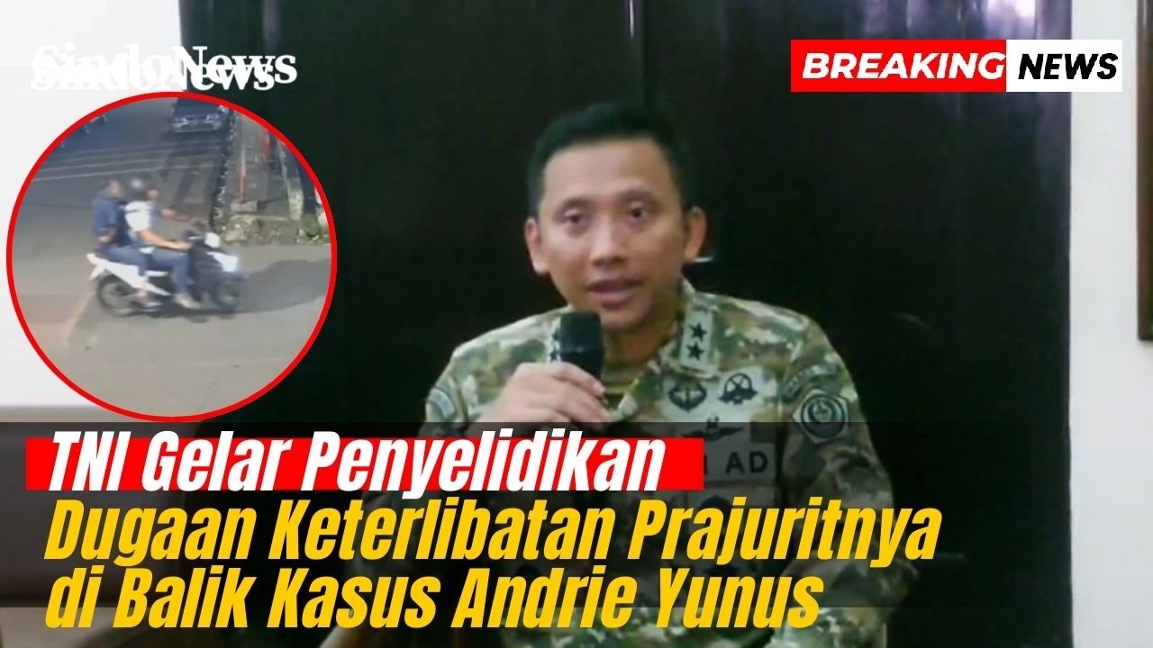 TNI Selidiki Dugaan Keterlibatan Prajurit dalam Kasus Andrie Yunus, Janji Transparan dan Profesional
