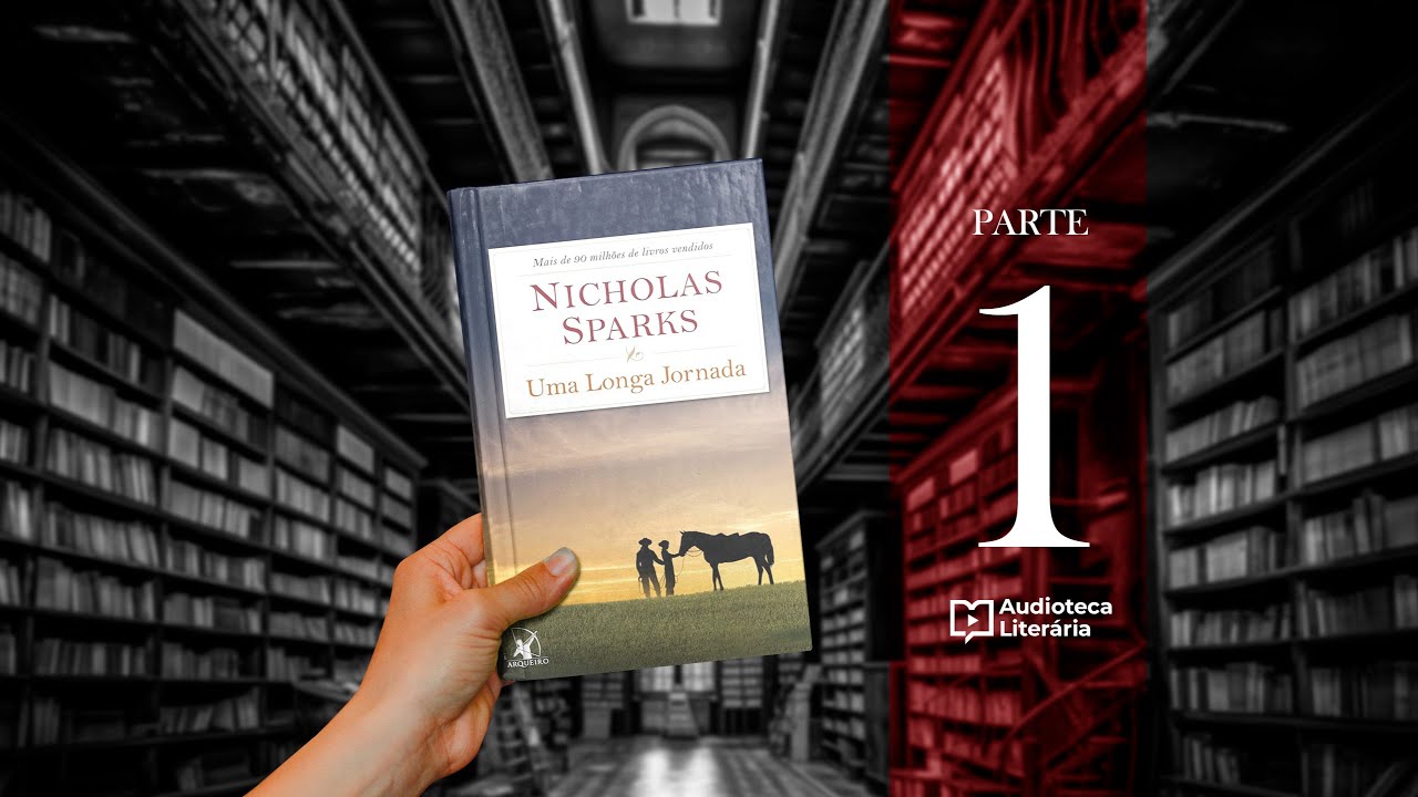 Uma Longa Jornada | Nicholas Sparks | Audiobook | Parte 1