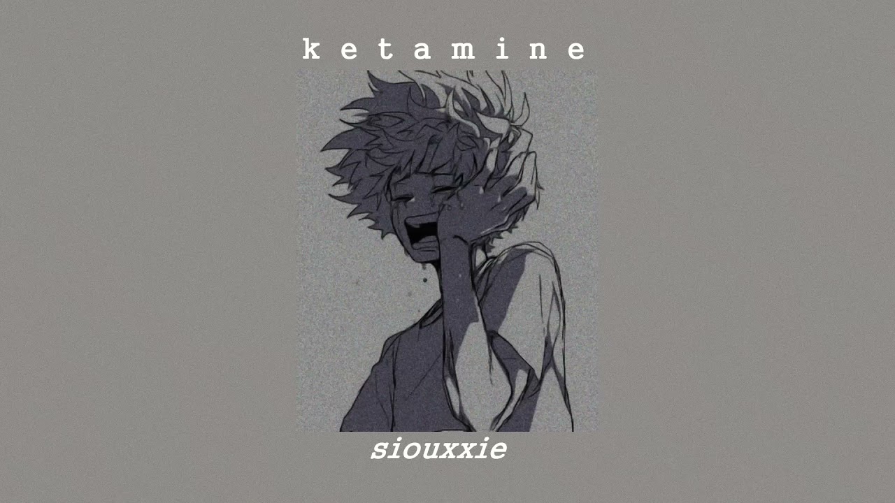 siouxxie -  ketamine  [speed Up]