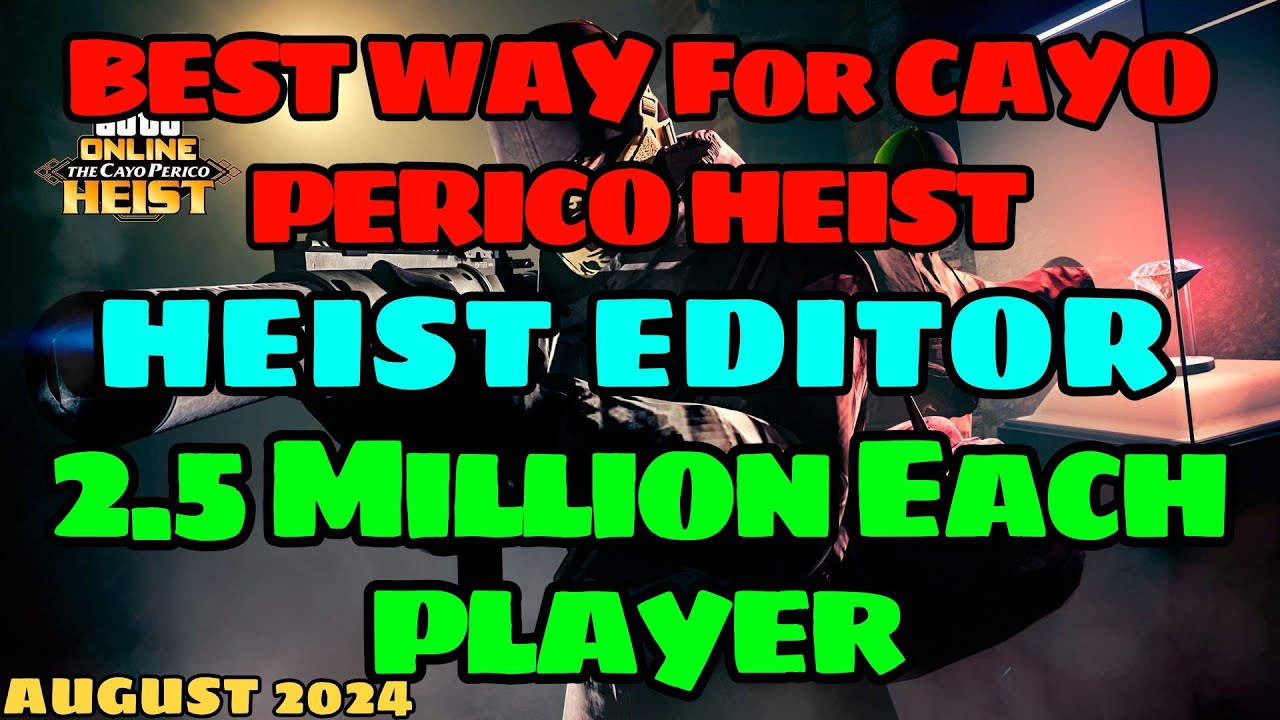 BEST WAY FOR GETTING 2.5 MILLION FROM CAYO PERICO (SOLO | DUO | SQUAD) USING HEIST EDITOR.