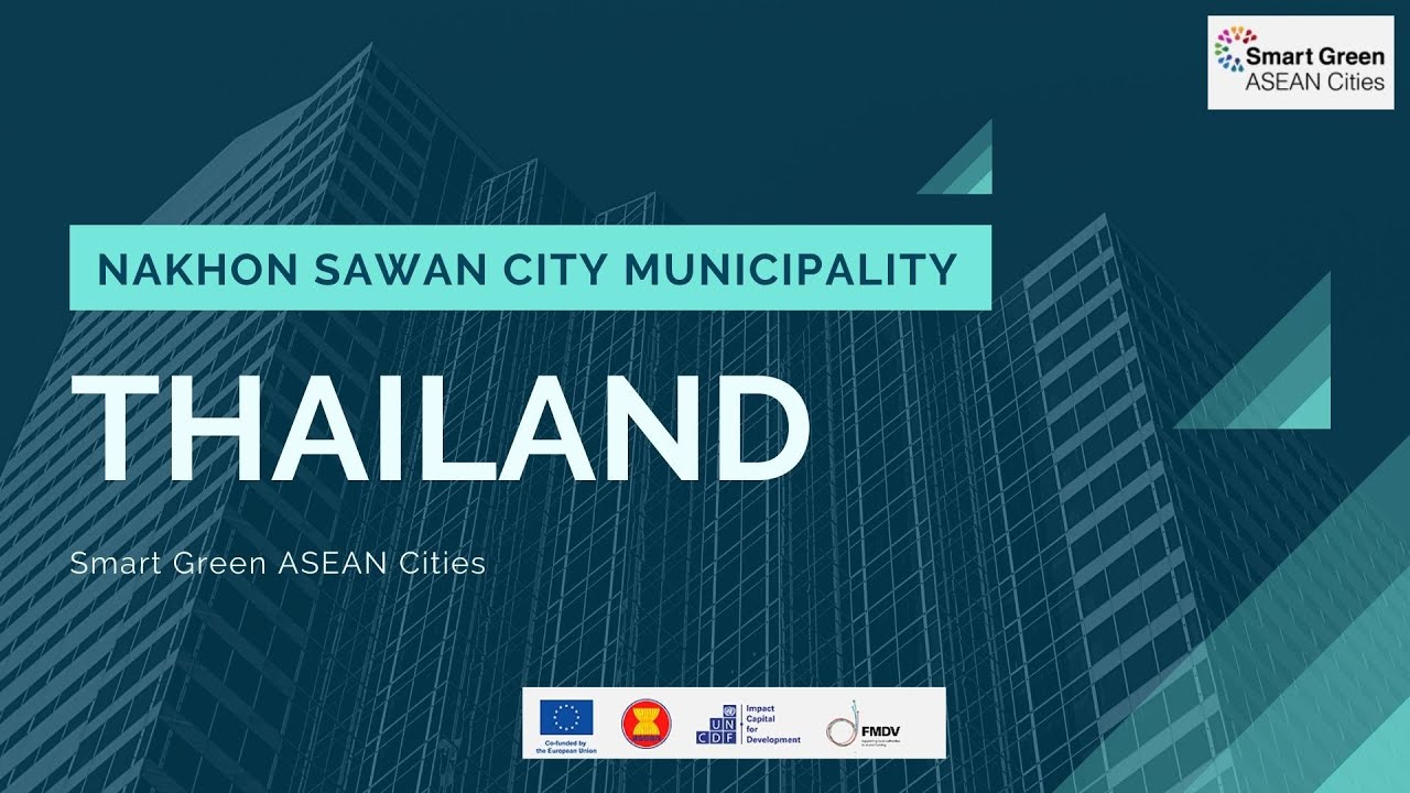 Nakhon Sawan Smart Green City - Thailand