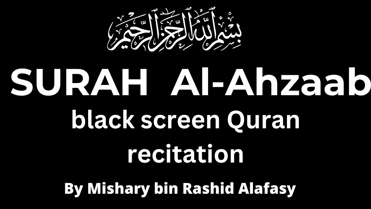 Beautiful Recitation of Quran Surah Al-Ahzaab | Quran with No Copyright Restrictions