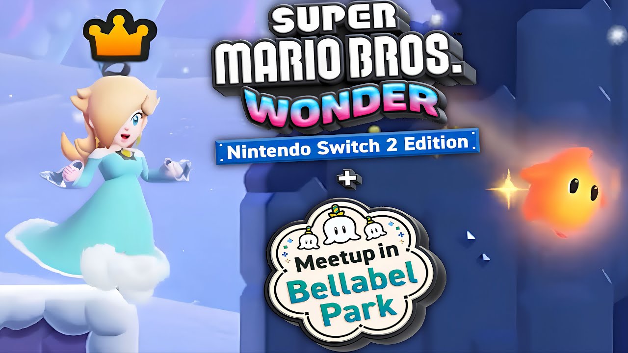 Rosalina and Luma official confirmed in Super Mario Bros Wonder - Nintendo Switch 2 Edition