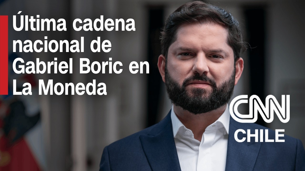 Gabriel Boric da su última cadena nacional como Presidente de Chile