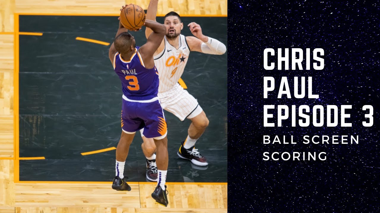 Chris Paul Episode 3: Ball Screen Scoring!