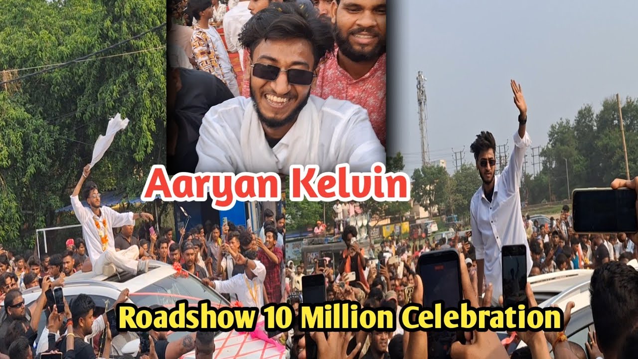 Aaryan kelvin 10 Million Celebration and Roadshow @aaryankelvin 