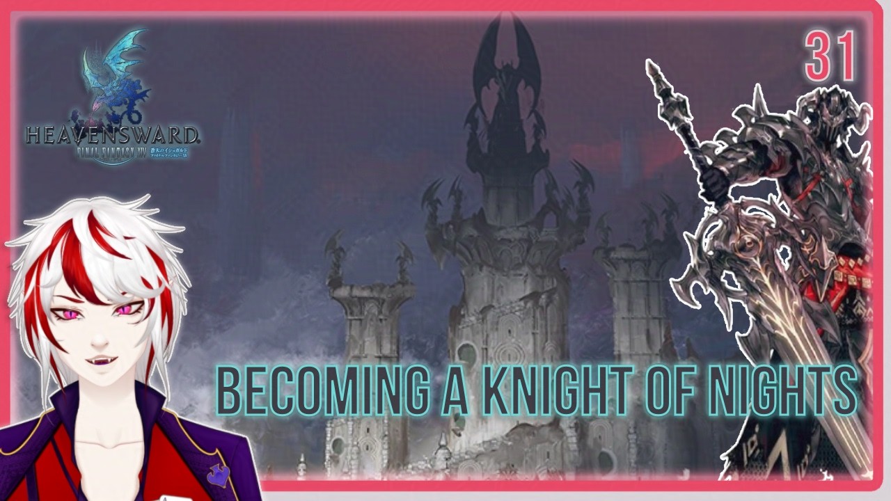 Becoming a knight of nightly persuasion 【 Final Fantasy XIV: Heavensward 】  !kofi !throne !lurk