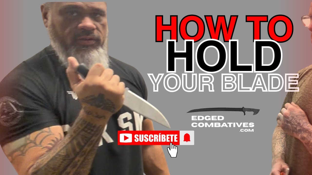 The best way to hold your blade in a fight.