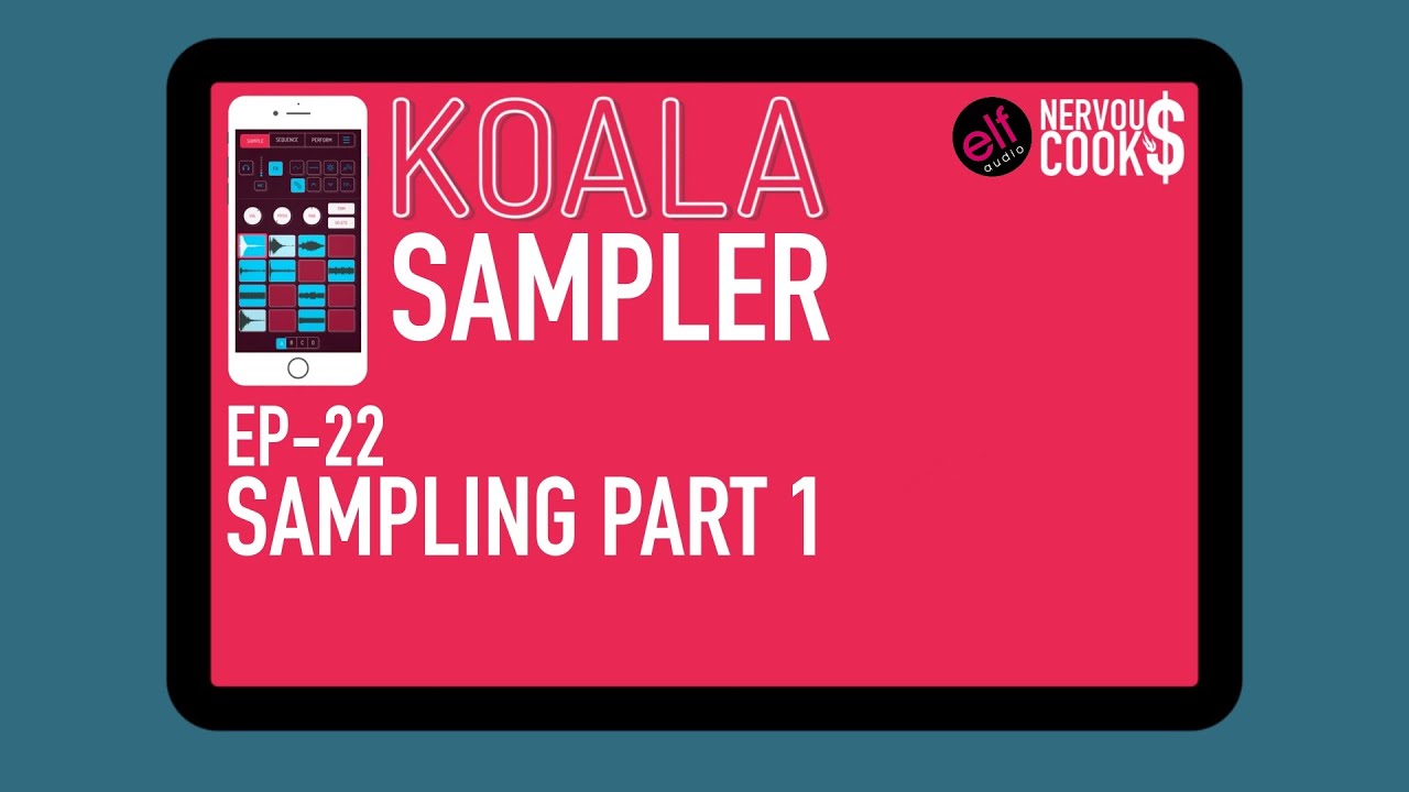 Koala Sampler Tutorial - EP 22 - Sampling Deep dive - Part 1 (16 Chops)