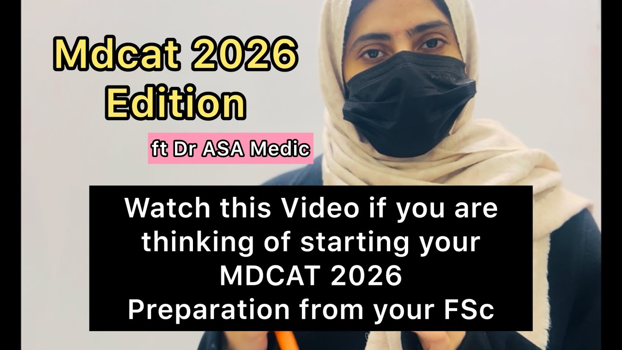 Starting MDCAT 2026 Preparation from FSc? Watch This Before You Begin | Dr ASA Medic