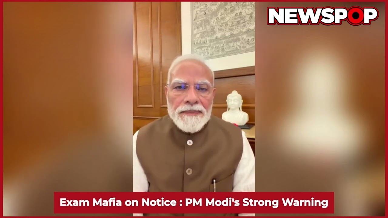 Exam Mafia on Notice : PM Modi's Strong Warning