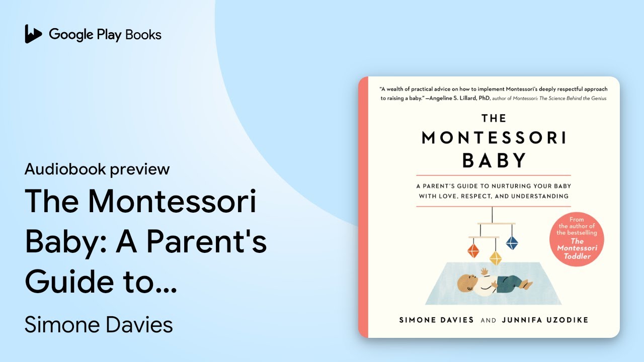 The Montessori Baby: A Parent's Guide to… by Simone Davies · Audiobook preview