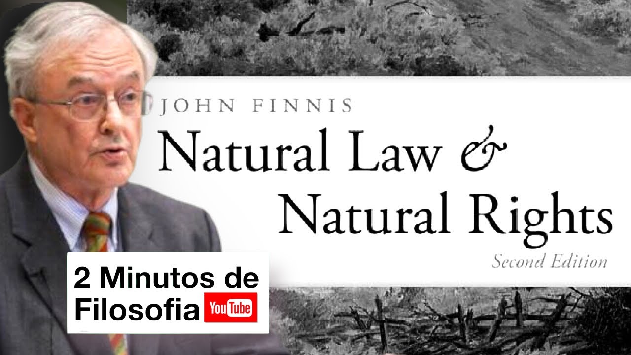 O que é jusnaturalismo (John Finnis) em 2 Minutos de Filosofia